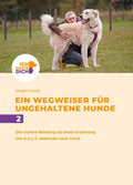 Das Buch Ein Wegweiser für ungehaltene Hunde, Band 2